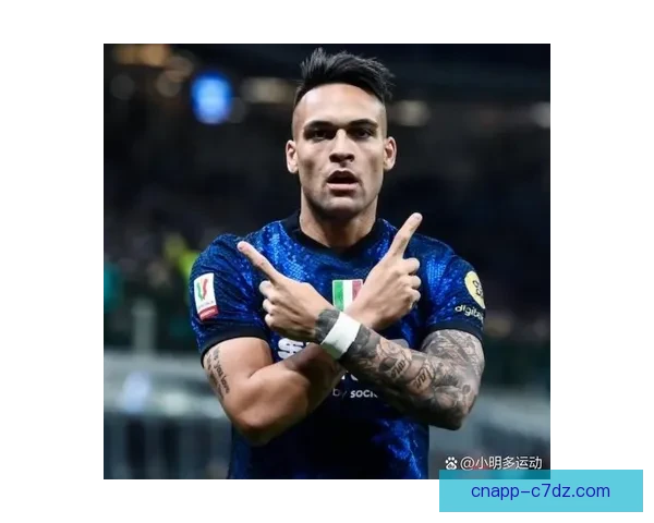 劳塔罗因伤或缺战莱切关键比赛